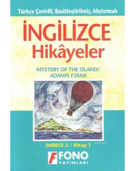 Türkçe Çevirili, Basitleştirilmiş, Alıştırmalı İngilizce Hikayeler| Adanın Esrarı; Kitap 1 / Derece 1